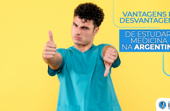Vantagens e desvantagens de estudar medicina na Argentina