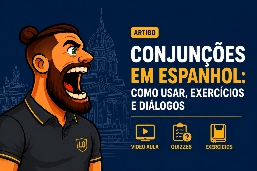 Conjunções em espanhol: como usar, exercícios e diálogos 1000099439 1024x683 - Conjunções em espanhol: como usar, exercícios e diálogos