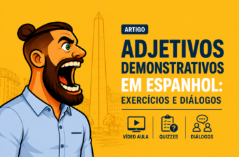 Adjetivos demonstrativos em espanhol: exercícios e diálogos
