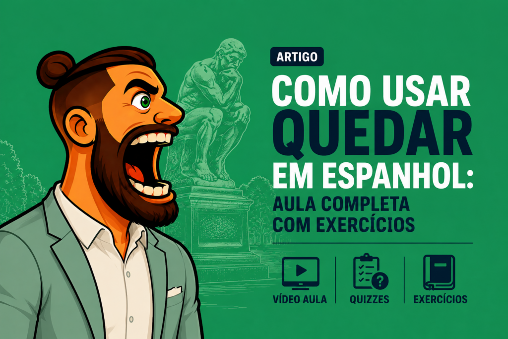 Como usar quedar em espanhol: aula completa com exercícios 1000099442 1024x683 - Como usar quedar em espanhol: aula completa com exercícios
