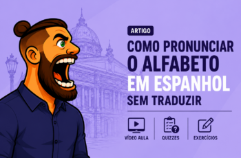 Como pronunciar o alfabeto em espanhol sem traduzir