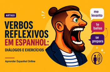 Verbos reflexivos em espanhol: diálogos e exercícios