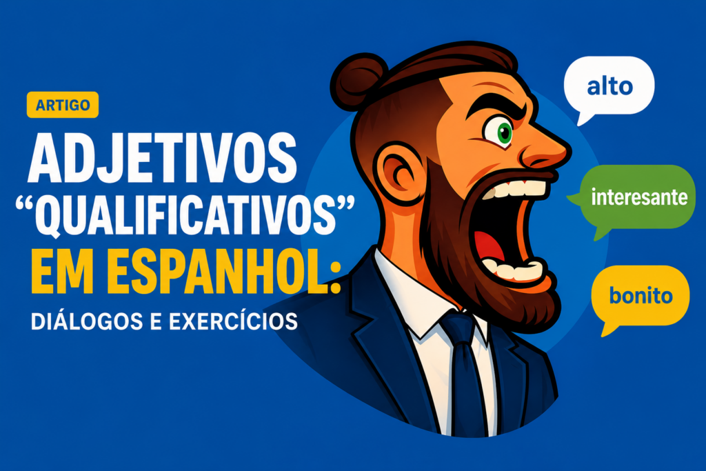 Adjetivos qualificativos em espanhol Adjetivos qualificativos em espanhol