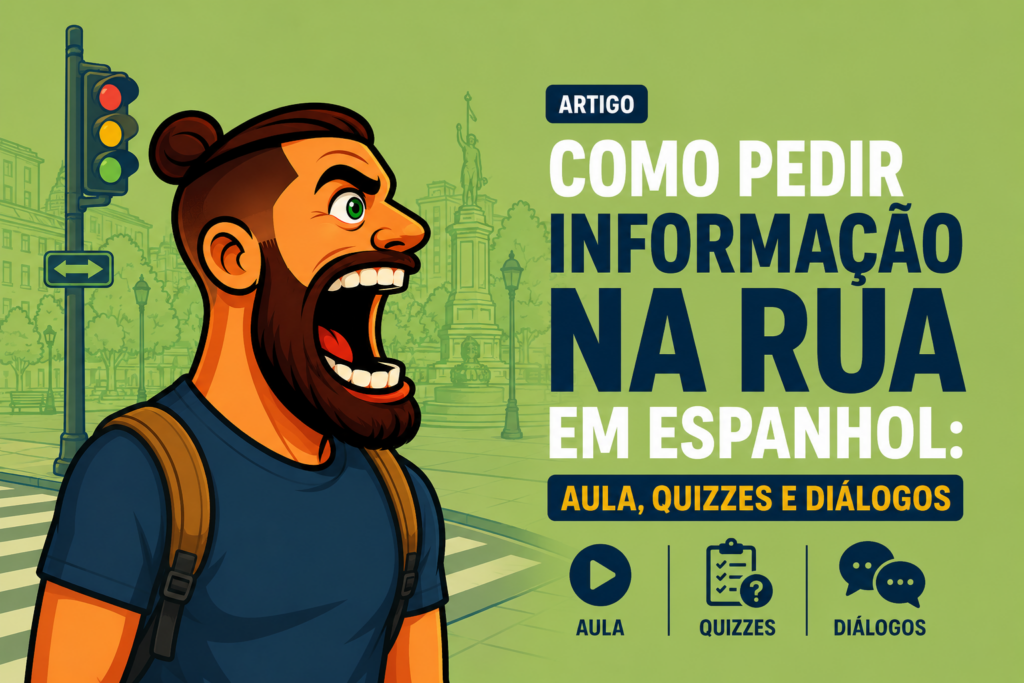 Como pedir informa&ccedil;&atilde;o na rua em espanhol