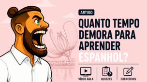 Quanto tempo demora para aprender espanhol?