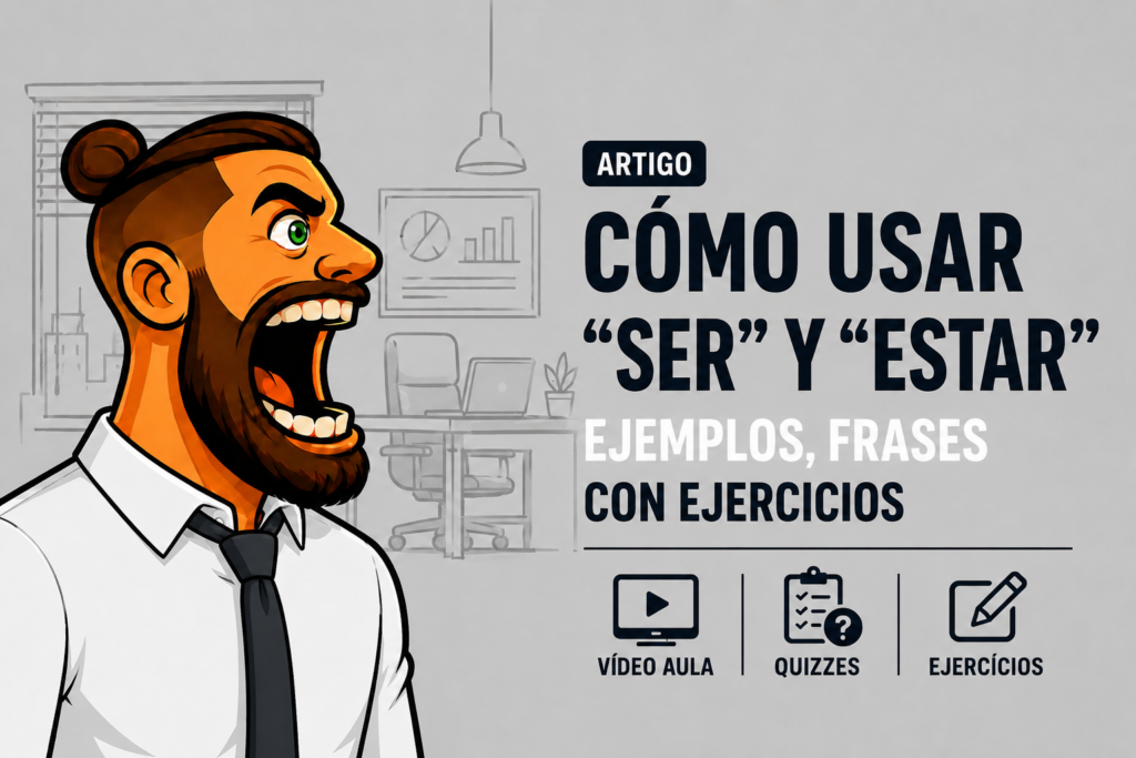 C&oacute;mo usar "ser" y "estar"