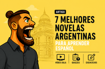 7 Melhores Novelas Argentinas para Aprender Espanhol