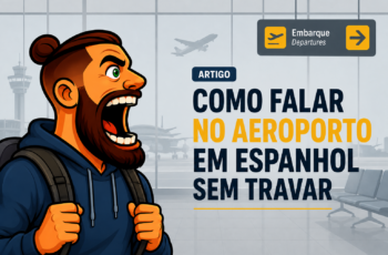 Como falar no aeroporto em espanhol sem travar