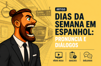 Dias da semana em Espanhol: Pronúncia e diálogos