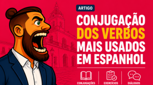 Conjugação dos verbos mais usados em espanhol