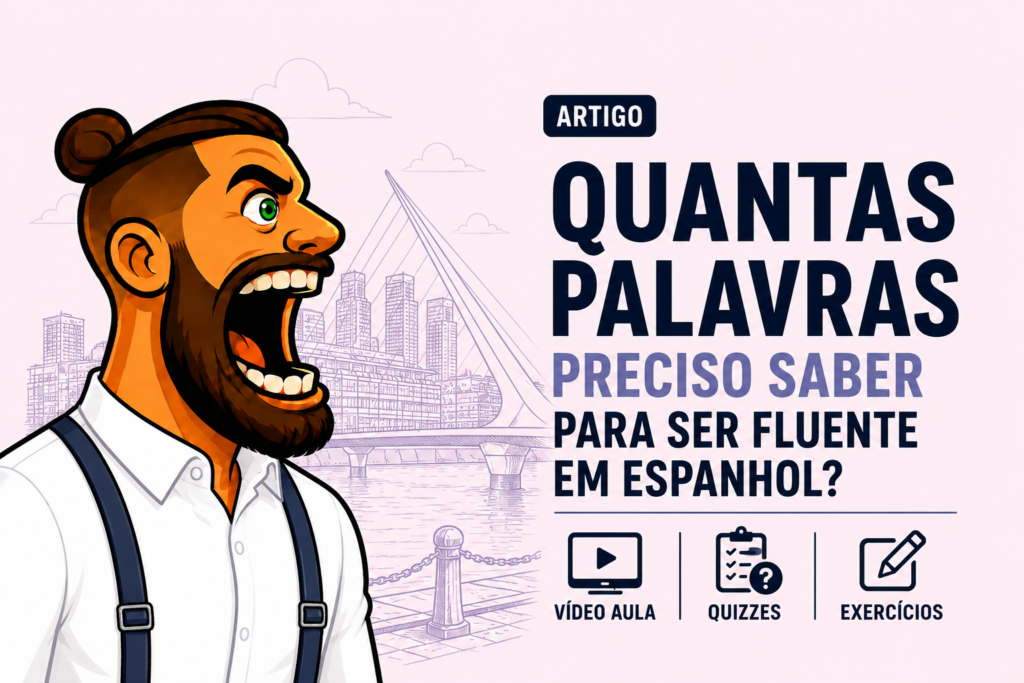 Quantas palavras preciso saber para ser Fluente em Espanhol?