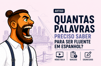 Quantas palavras preciso saber para ser Fluente em Espanhol?