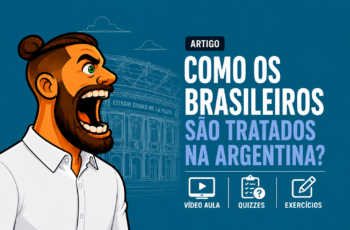 Como os brasileiros são tratados na Argentina?