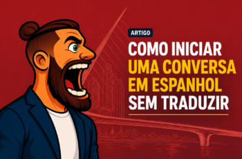 Como iniciar uma conversa em espanhol sem traduzir