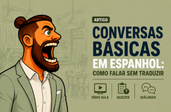 Conversas Básicas em Espanhol: Como Falar Sem Traduzir
