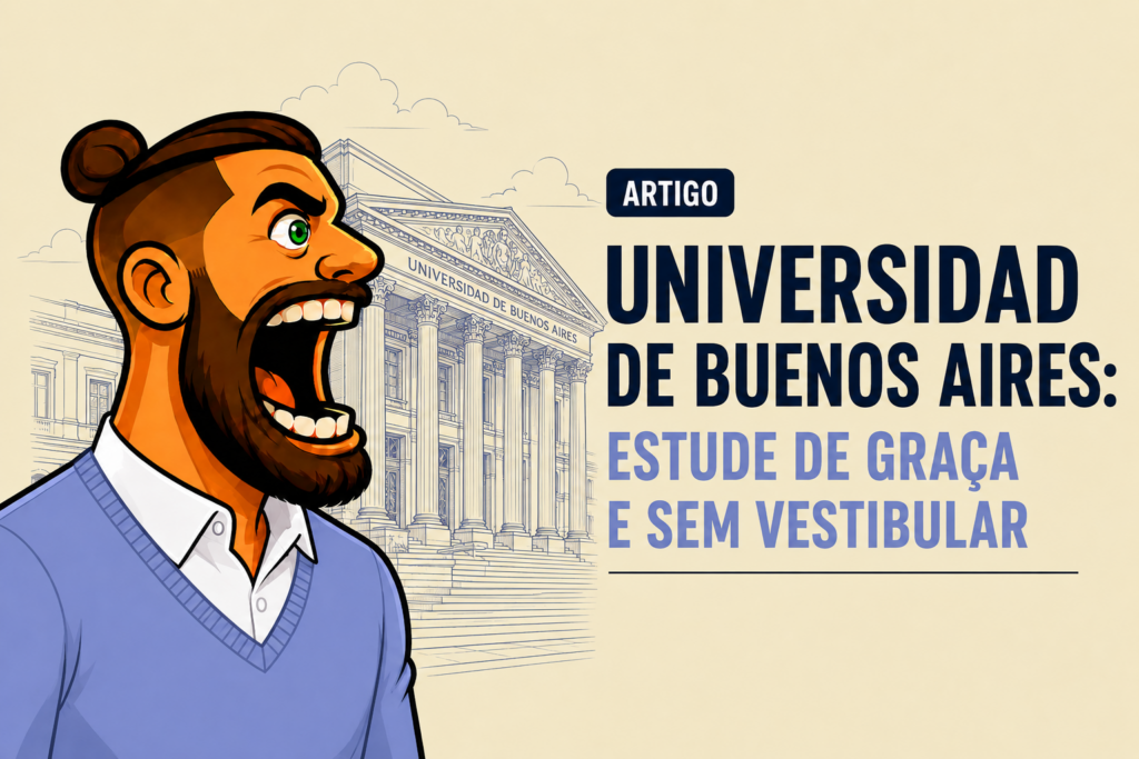 Universidade de Buenos Aires: estude de graça sem vestibular Universidade de Buenos Aires: estude de graça sem vestibular