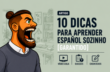 10 Dicas Para Aprender Espanhol Sozinho [Garantido]